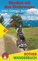 Wandern mit dem Kinderwagen Inntal - Chiemgau - Berchtesgaden Kohwagner Sabine