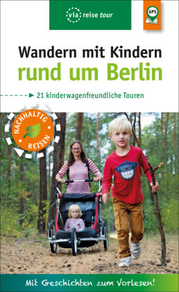 Wandern mit Kindern rund um Berlin ViaReise