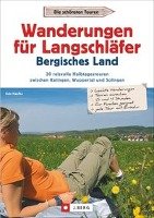 Wanderungen für Langschläfer Bergisches Land Udo Haafke