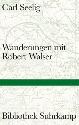 Wanderungen mit Robert Walser Suhrkamp
