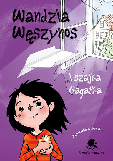 Wandzia Węszynos i szajka Gagatka Urbańska Agnieszka