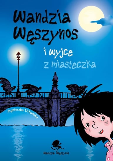 Wandzia Węszynos i wyjce z miasteczka Urbańska Agnieszka