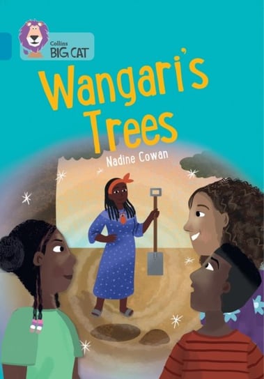 Wangari's Trees: Band 13/Topaz Harpercollins Publishers
