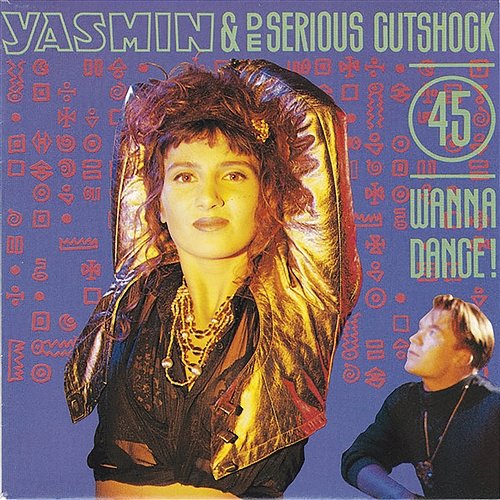 Wanna Dance Yasmin & De Serious Cutshock
