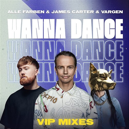 Wanna Dance Alle Farben & James Carter & VARGEN