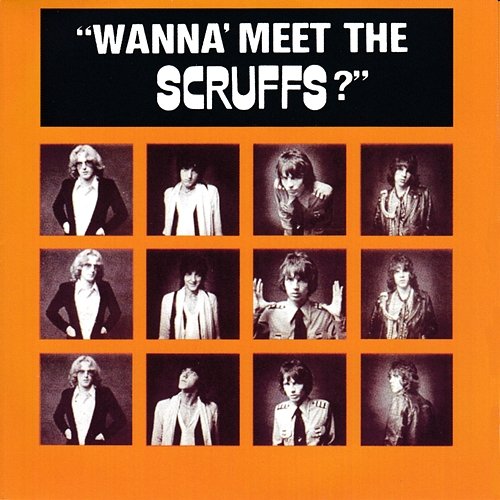 Wanna Meet The Scruffs? The Scruffs
