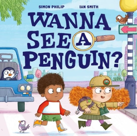 Wanna See a Penguin? Philip Simon