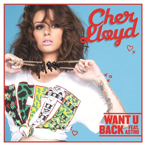 Want U Back Cher Lloyd feat. Astro