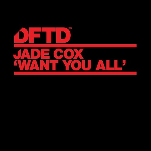 Want You All Jade Cox