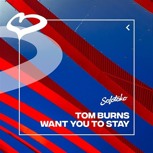 Want You To Stay Tom Burns