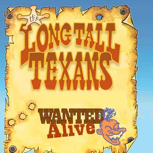 Wanted Alive The Long Tall Texans