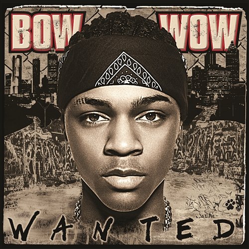 Wanted Bow Wow