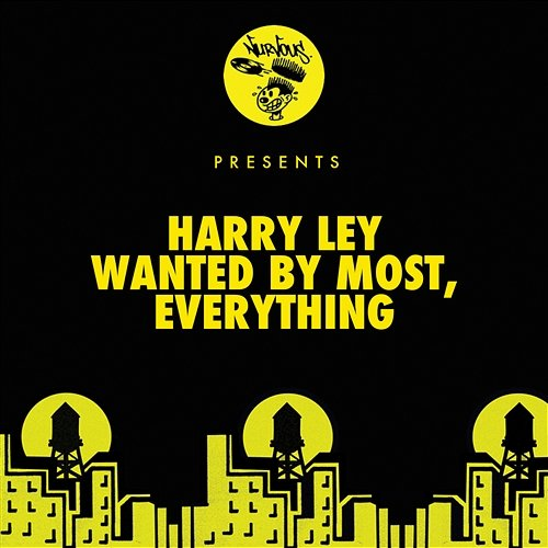 Wanted By Most / Everything Harry Ley