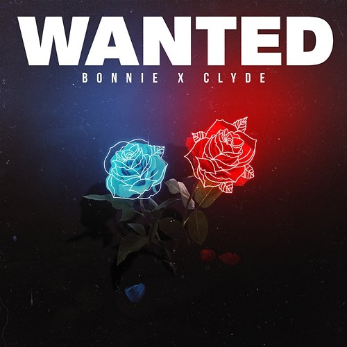 Wanted EP BONNIE X CLYDE