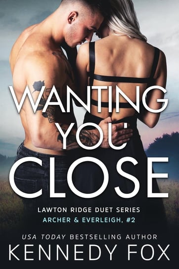 Wanting You Close - ebook epub Fox Kennedy