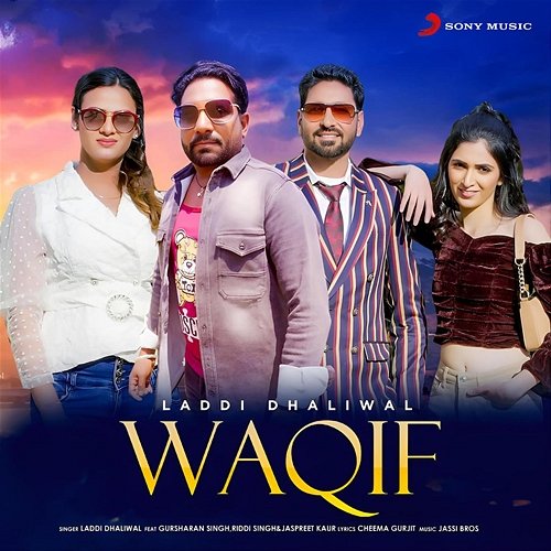 Waqif Jaspreet Kaur, Laddi Dhaliwal feat. Gursharan Singh, Riddi Singh