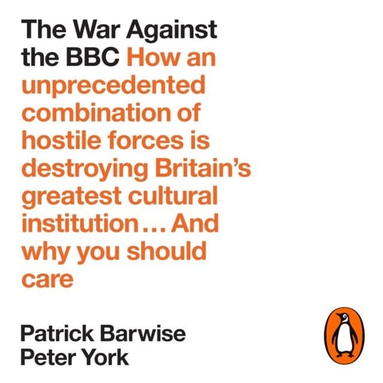 War Against the BBC York Peter, Barwise Patrick