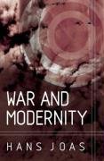 War and Modernity Joas Hans