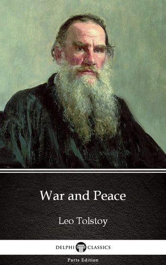 War and Peace by Leo Tolstoy (Illustrated) Tolstoy Leo