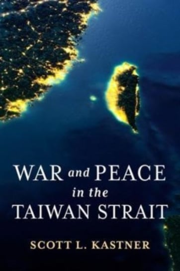 War And Peace In The Taiwan Strait Columbia University Press