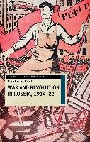 War and Revolution in Russia, 1914-22: The Collapse of Tsarism and the Establishment of Soviet Power Read Christopher