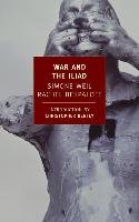 War and the Iliad Weil Simone, Bespaloff Rachel