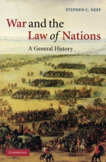 War and the Law of Nations [DRM] - ebook PDF Stephen C. Neff