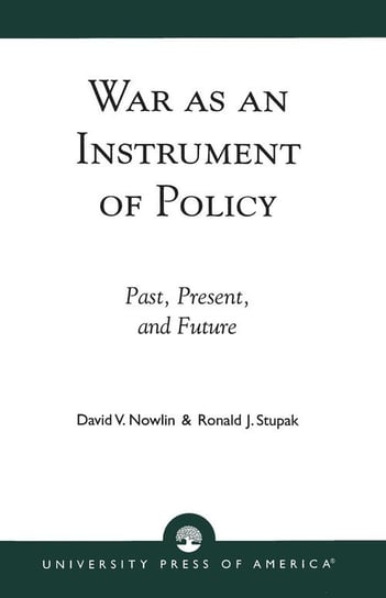 War as an Instrument of Policy Nowlin David V.