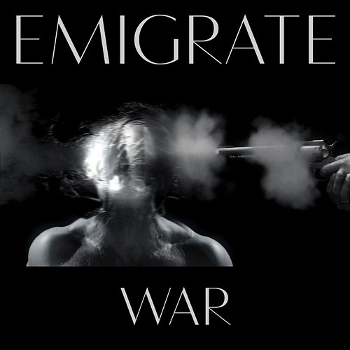 War Emigrate