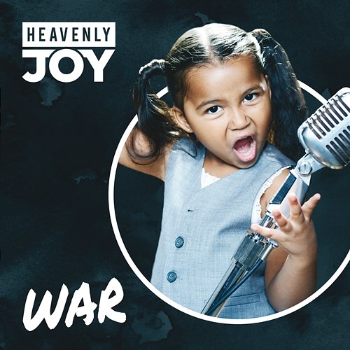 War Heavenly Joy