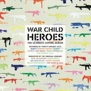 War Child - Heroes. Volume 1 Various Artists