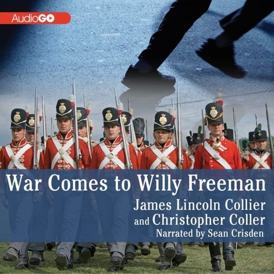 War Comes to Willy Freeman Collier Christopher, Collier James Lincoln
