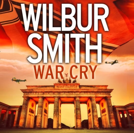 War Cry Churchill David, Smith Wilbur