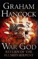 War God 2. Return of the Plumed Serpent Hancock Graham