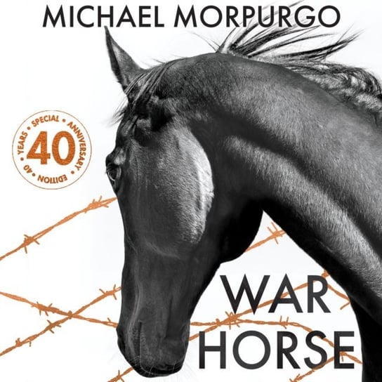 War Horse 40th Anniversary Edition Morpurgo Michael