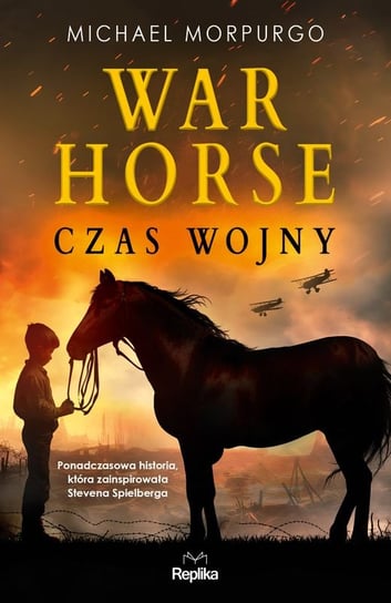 War Horse. Czas wojny Morpurgo Michael