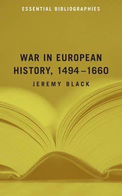 War in European History 1494-1660 Black Jeremy