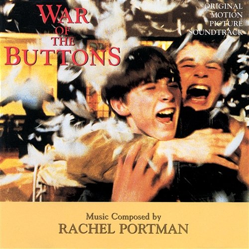 War Of The Buttons Rachel Portman