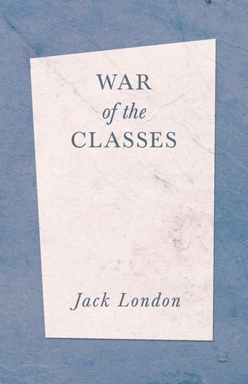 War of the Classes London Jack