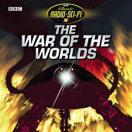 War Of The Worlds (Classic Radio Sci-Fi) Wells Herbert George