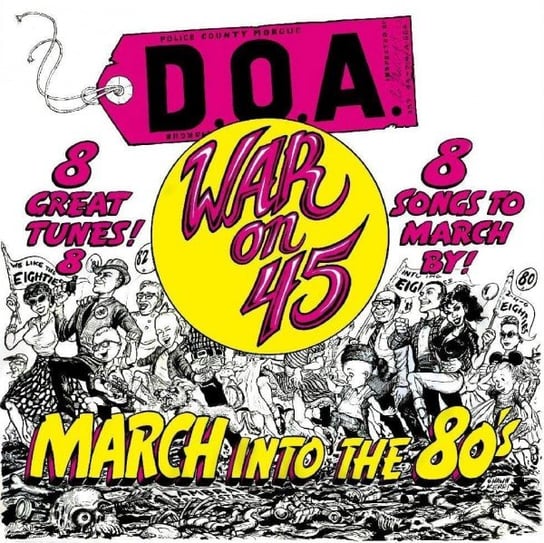 War On 45 (40th Anniversary) D.O.A.