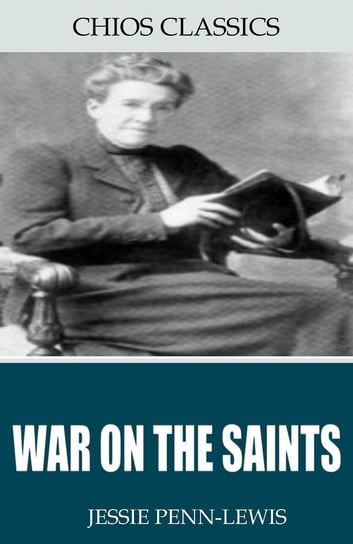War on the Saints Jessie Penn-Lewis