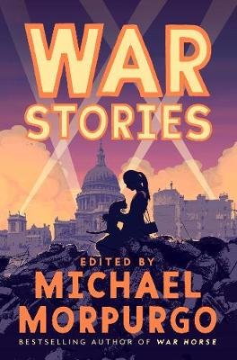 War Stories Morpurgo Michael