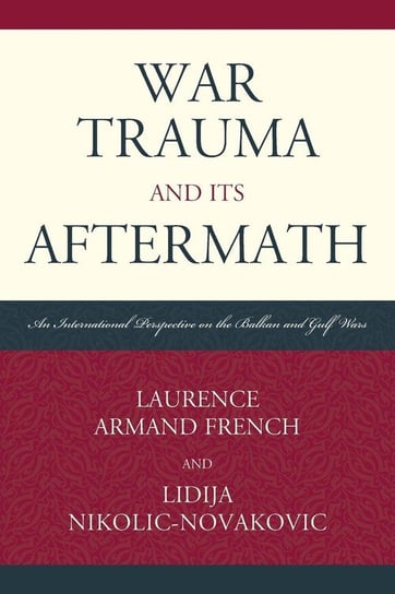 War Trauma and its Aftermath French Laurence Armand