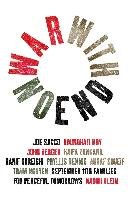 War with No End Berger John, Klein Naomi, Kureishi Hanif, Mieville China, Roy Arundhati, Soueif Ahdaf, Sacco Joe, Zangana Haifa