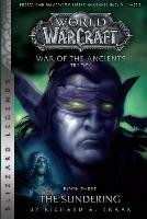 WarCraft: War of The Ancients Book Three Knaak Richard A.