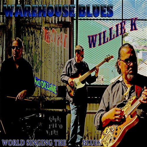 Warehouse Blues Willie K