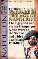 Warfare in the Age of Napoleon-Volume 2 Dodge Theodore A.