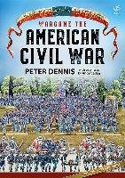 Wargame: the American Civil War Dennis Peter