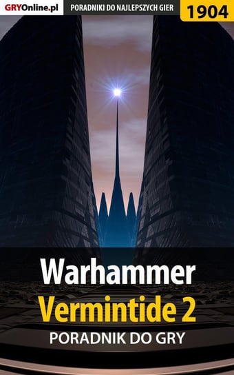 Warhammer Vermintide 2 - poradnik do gry Wasik Radosław Wacha